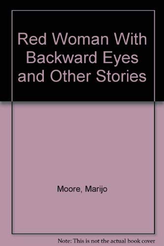 Stock image for Red Woman With Backward Eyes and Other Stories for sale by ThriftBooks-Dallas