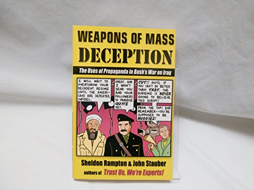 Beispielbild fr Weapons of Mass Deception, The Uses of Propaganda in Bush's War on Iraq zum Verkauf von Battleground Books