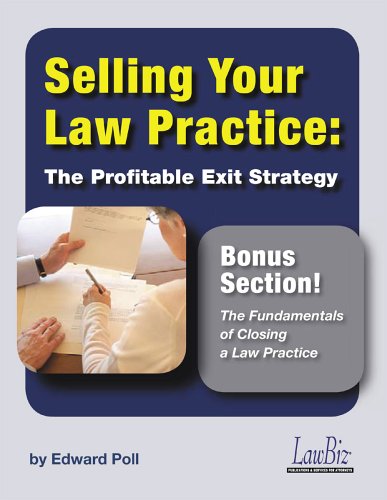 Selling Your Law Practice: The Profitable Exit Strategy (9780965494847) by Edward Poll