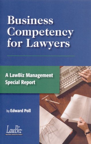 Business Competency for Lawyers (9780965494854) by Edward Poll