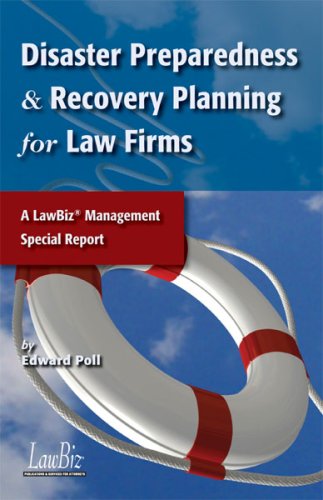 Disaster Preparedness & Recovery Planning for Law Firms (9780965494885) by Edward Poll