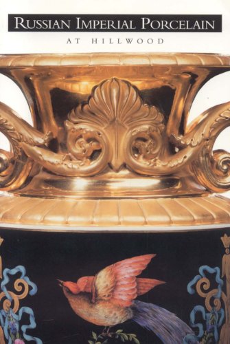 Beispielbild fr Russian Imperial Porcelain at Hillwood zum Verkauf von HPB-Red