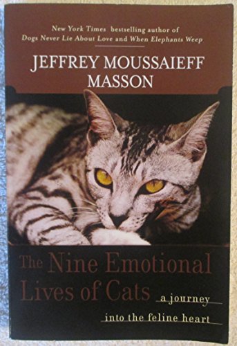 The Nine Emotional Lives of Cats (9780965497039) by Masson, Jeffrey Moussaieff