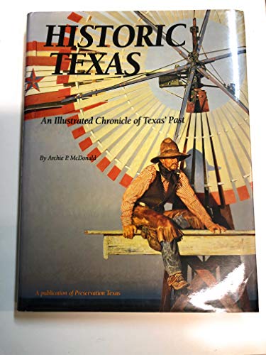 Beispielbild fr Historic Texas: An illustrated chronicle of Texas' past zum Verkauf von HPB Inc.