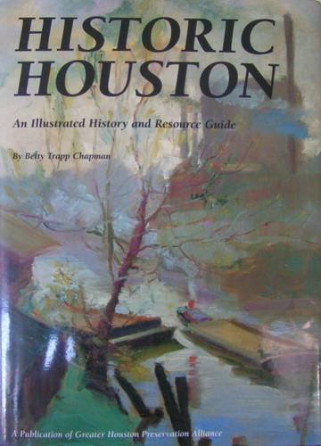 Beispielbild fr Historic Houston: An Illustrated History and Resource Guide zum Verkauf von HPB-Diamond