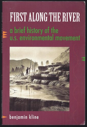 9780965502900: First along the River: A Brief History of the U.S. Environmental Movement