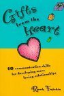 9780965502924: Gifts from the Heart: 10 Communication Skills for Developing More Loving Relationships