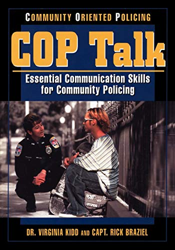 Stock image for C.O.P. Talk: Essential Communication Skills for Community Policing for sale by SecondSale