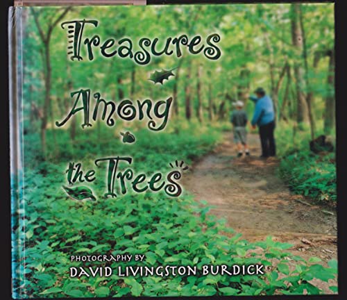 Beispielbild fr Treasures among the Trees zum Verkauf von Better World Books