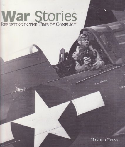 Imagen de archivo de War stories: Reporting in the time of conflict a la venta por Wonder Book