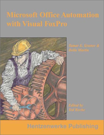 Stock image for Microsoft Office Automation with Visual FoxPro for sale by GF Books, Inc.