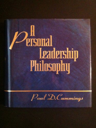 9780965509824: A Personal Leadership Philosophy