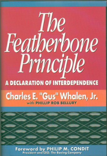 Imagen de archivo de The Featherbone Principle : A Declaration of Interdependence a la venta por Better World Books