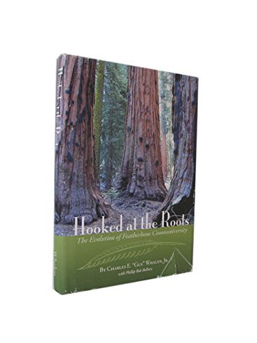 Stock image for Hooked at the Roots: The Evolution of Featherston Communiversity for sale by Wonder Book