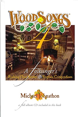 WoodSongs 2: A Folksingers Social Commentary, Homestead Manual and Compact Disc (9780965515436) by Michael Johnathon