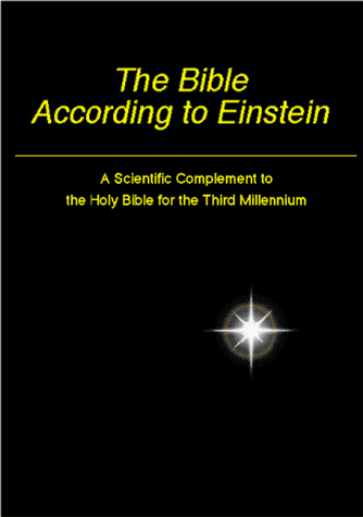 9780965517683: The Bible According to Einstein: A Scientific Complement to the Holy Bible for the Third Millennium