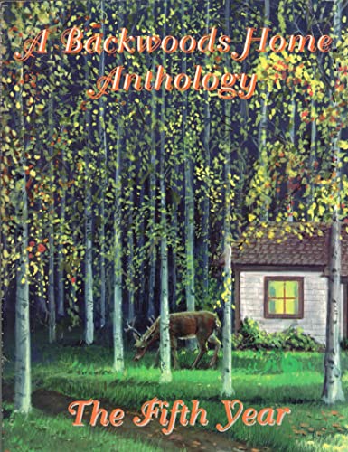 9780965520317: Title: A Backwoods Home Anthology The Fifth Year