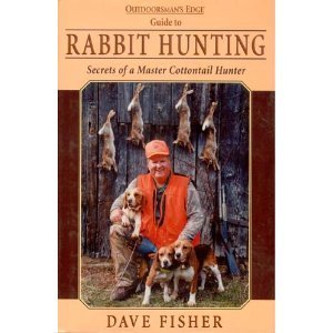 Outdoorsman's Edge guide to rabbit hunting: Secrets of a master cottontail hunbter