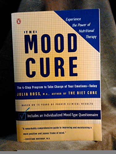 Beispielbild fr The Mood Cure (The 4-Step Program to Rebalance Your Emotional Chemistry and Rediscover Your Natural Sense of Well-Being, 1) zum Verkauf von ThriftBooks-Atlanta
