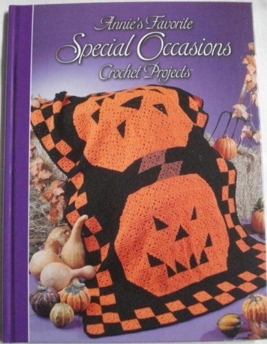 Stock image for Annie's Favorite Special Occasions Crochet Projects for sale by Wonder Book