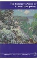 Beispielbild fr The Complete Poems of Sarah Orne Jewett (Ironweed American Classics) zum Verkauf von Goodwill of Colorado