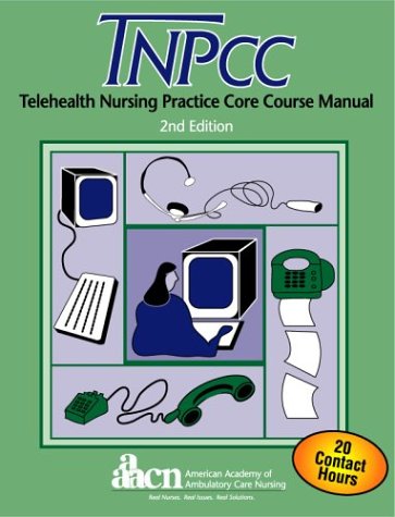 Stock image for Telehealth Nursing Practice Core Course, Second Edition for sale by Revaluation Books