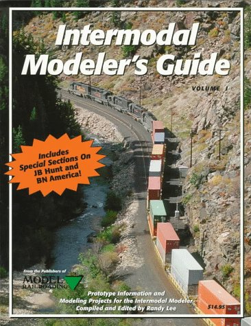 Imagen de archivo de Intermodal Modeler's Guide Volume 1: Prototype Information and Modeling Projects for the Intermodal Modeler a la venta por Doc O'Connor