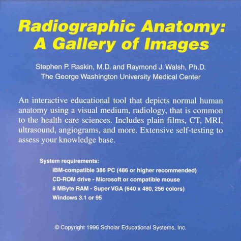 Radiographic Anatomy: A Gallery of Images (Windows CD-ROM) (9780965538404) by Unknown Author