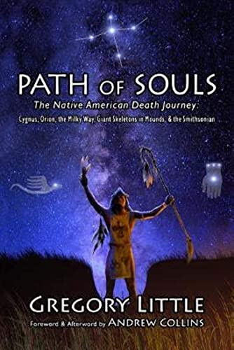 Imagen de archivo de Path of Souls: The Native American Death Journey: Cygnus, Orion, the Milky Way, Giant Skeletons in Mounds, & the Smithsonian a la venta por HPB-Diamond