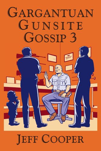 Beispielbild fr Gargantuan Gunsite Gossip 3 zum Verkauf von HPB-Red