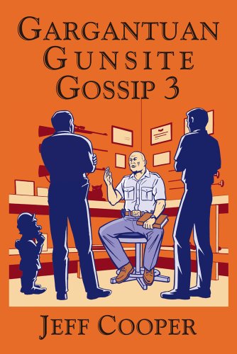 Imagen de archivo de Gargantuan Gunsite Gossip 3 a la venta por HPB-Red