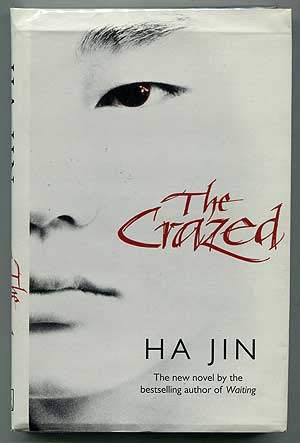 9780965550536: The Crazed - Ha Jin Edition: First [Paperback] by Ha Jin