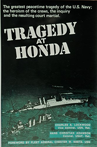 Stock image for Tragedy at Honda: The Greatest Peacetime Tragedy of the U.S. Navy for sale by Books From California