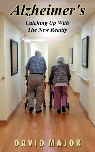 Imagen de archivo de Alzheimer's: Catching Up With The New Reality a la venta por ThriftBooks-Dallas