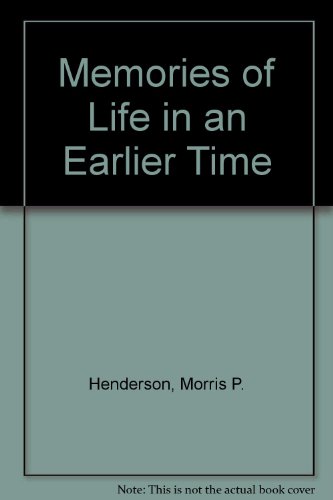 9780965555852: Memories of Life in an Earlier Time