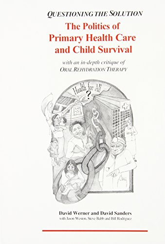 9780965558518: Questioning the Solution: The Politics of Primary Health Care and Child Survival