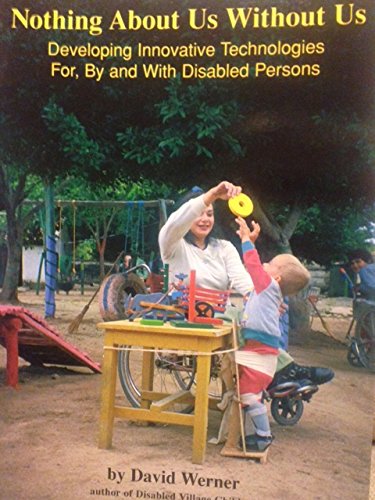 Stock image for Nothing About Us Without Us: Developing Innovative Technologies for, By and With Disabled Persons for sale by WorldofBooks