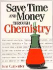 Save Time & Money Through Chemistry (9780965566711) by Carpenter, Ken; Carpenter, Kenneth P.