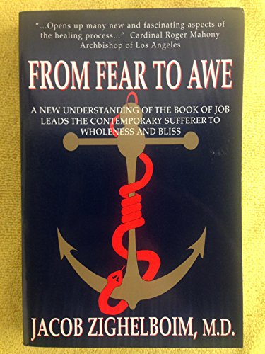 Beispielbild fr From Fear To Awe A New Understanding of the Book Of Job leads the Contemporary Sufferer to Wholeness zum Verkauf von Books From California