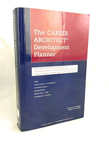 Beispielbild fr Career Architect Development Planner Book (1st Edition 1996) : An Expert System Offering 95 Research Based and Experience Tested Development Plans and Coaching Tips zum Verkauf von Better World Books