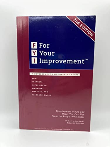 9780965571227: For Your Improvement: A Development And Coaching Guide for Learners, Supervisors, Managers, Mentor...