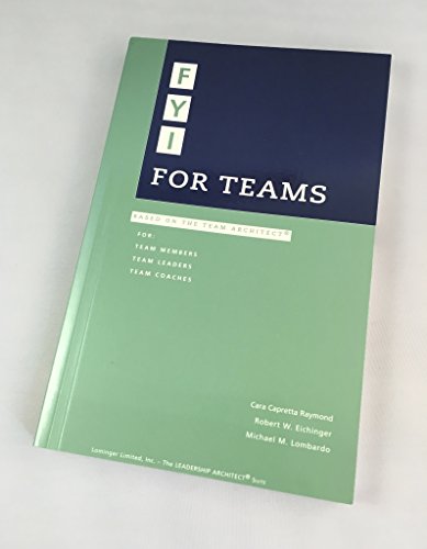 Beispielbild fr FYI, for teams: Based on the team architect (The leadership architect suite) zum Verkauf von ThriftBooks-Atlanta