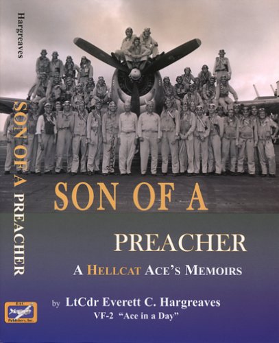 Beispielbild fr Son of a Preacher: A Hellcat Ace's Memoirs zum Verkauf von Oblivion Books