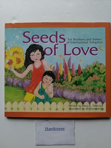 Beispielbild fr Seeds of Love: For Brothers and Sisters of International Adoption zum Verkauf von SecondSale