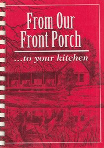 Imagen de archivo de From our Front Porch- to your kitchen a la venta por Wonder Book