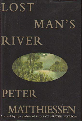 Lost Man's River (9780965579902) by Matthiessen, Peter