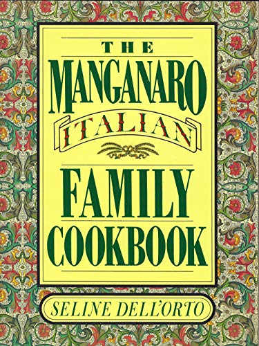 9780965580007: The Manganaro Italian Family Cookbook