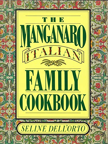 Stock image for The Manganaro Italian Family Cookbook for sale by ThriftBooks-Atlanta