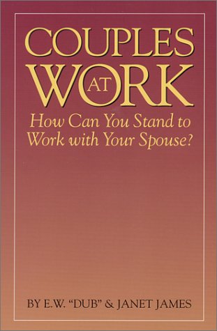 Beispielbild fr Couples at Work : How Can You Stand to Work With Your Spouse? zum Verkauf von BooksRun