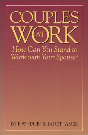 Stock image for Couples at Work : How Can You Stand to Work With Your Spouse? for sale by BooksRun